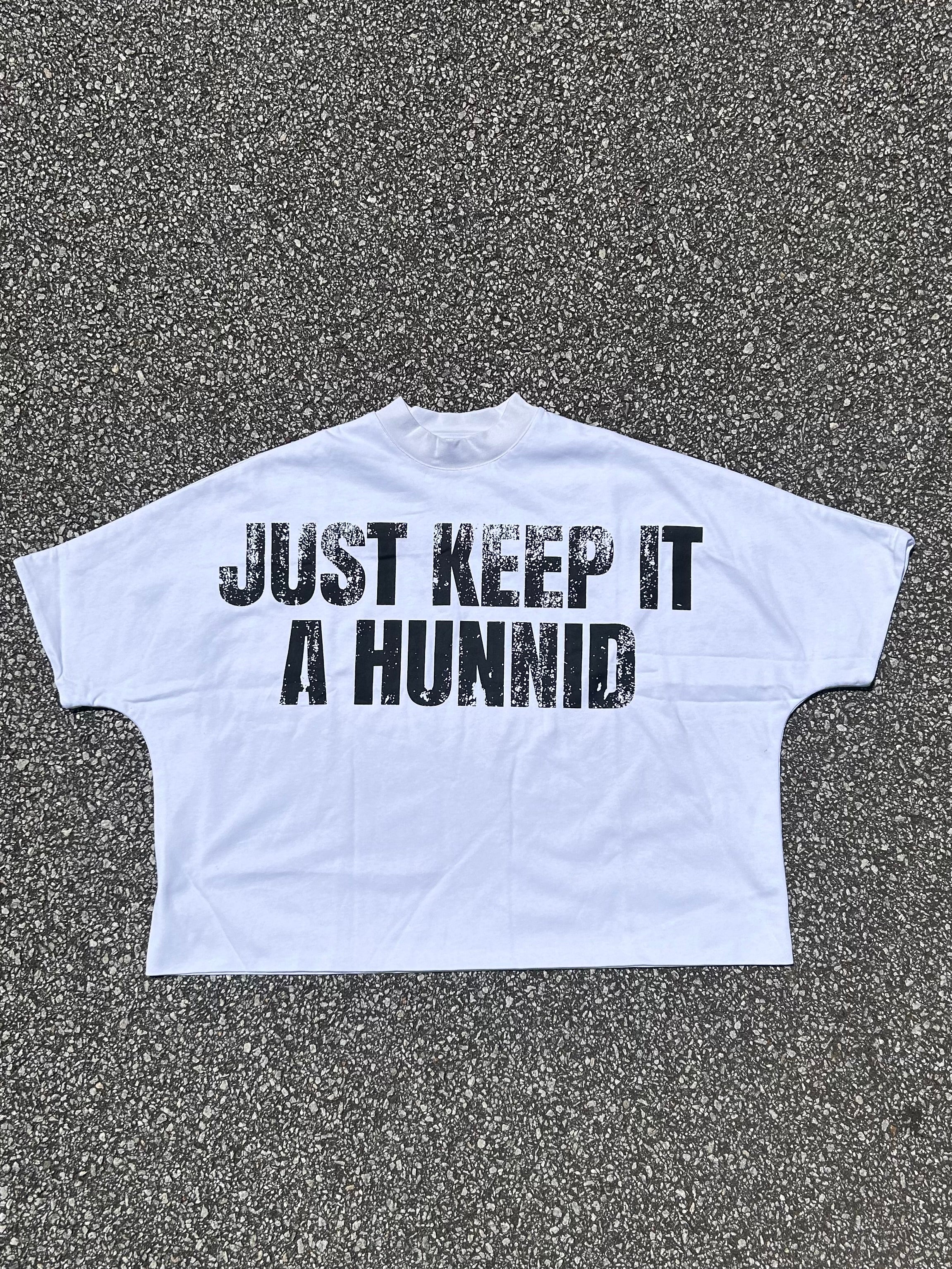 Keep it a Hunnid BOXY TEE