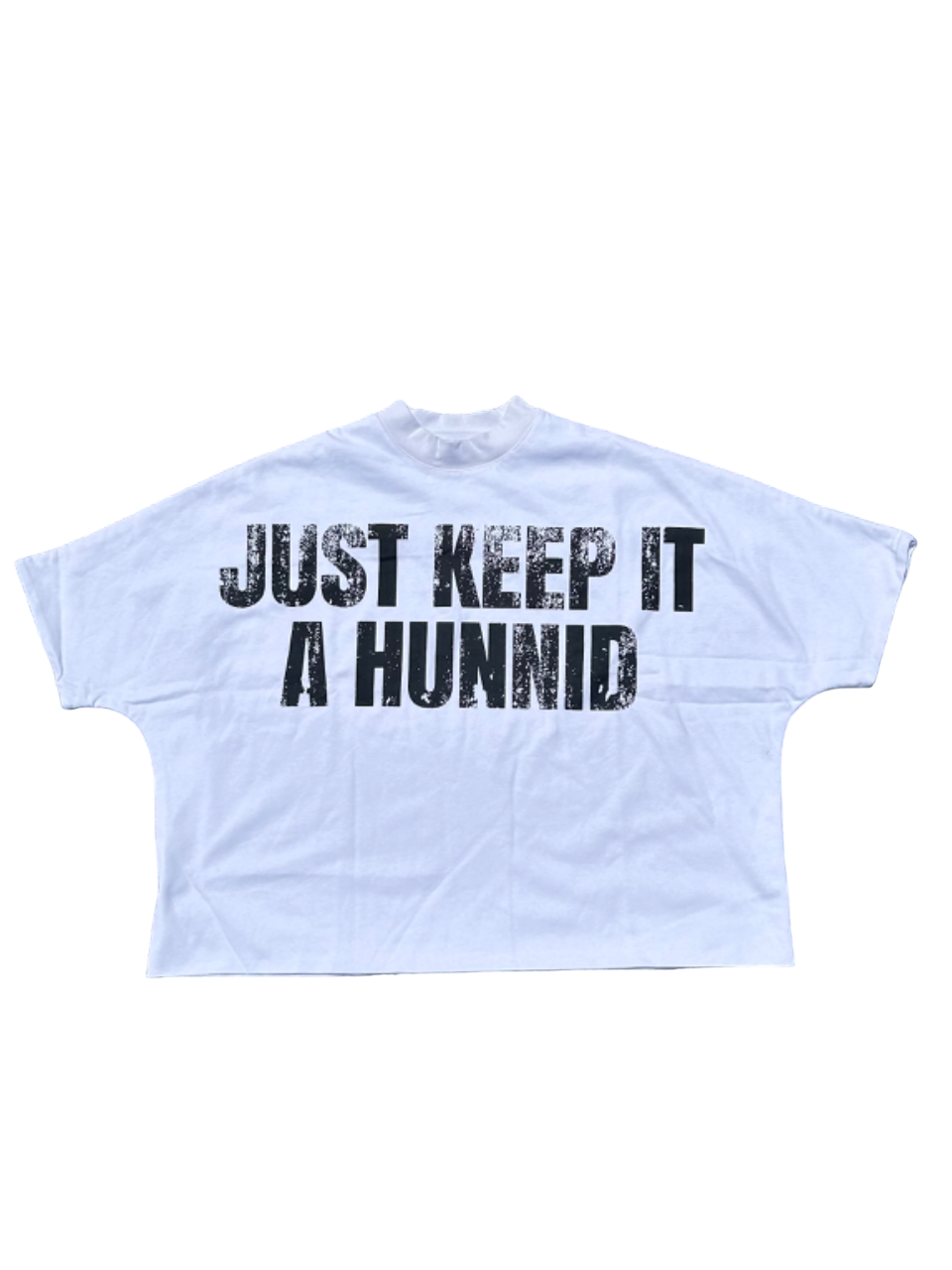 Keep it a Hunnid BOXY TEE